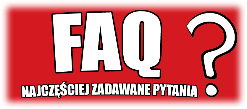 FAQ – Najczęściej zadawane pytania